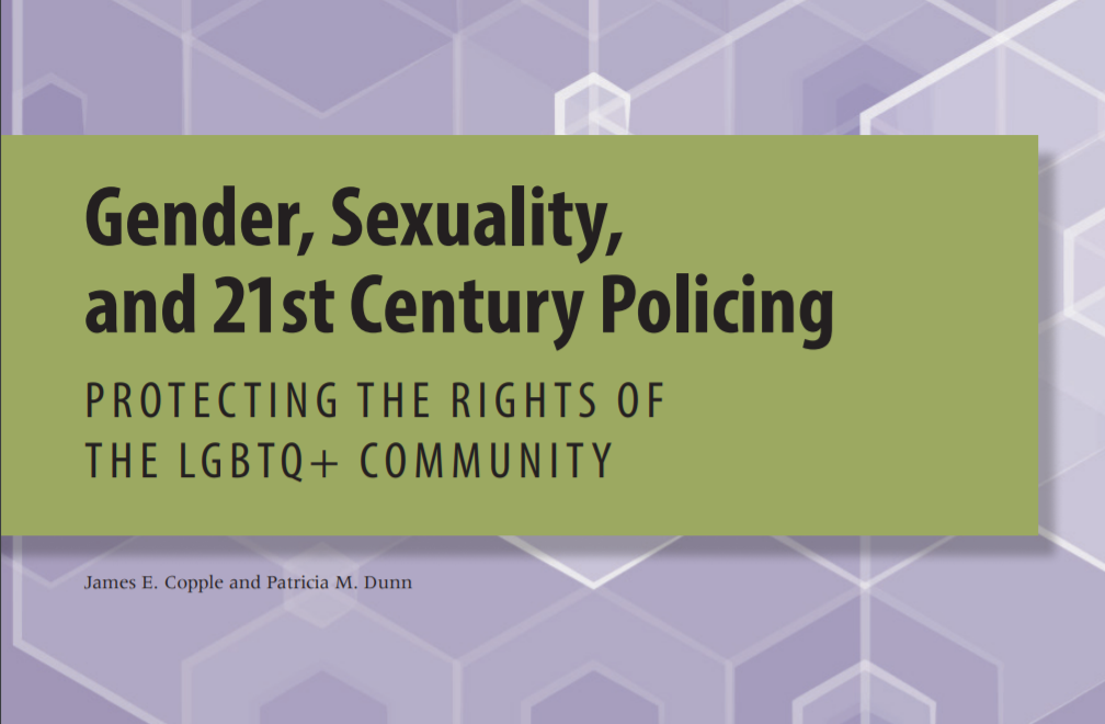 Gender Sexuality And 21st Century Policing Protecting The Rights Of The Lgbtq Community 3810