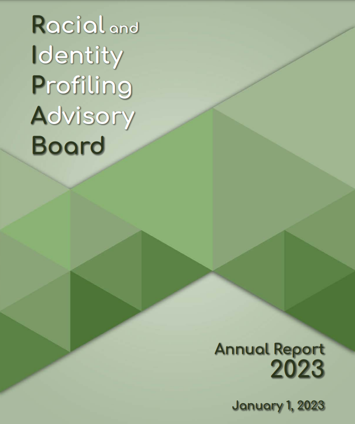 Racial & Identity Profiling Advisory Board Annual Report 2023 ...